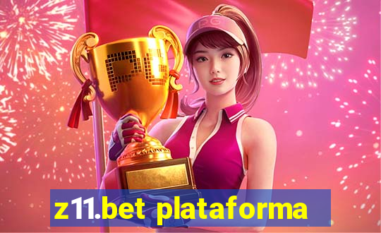 z11.bet plataforma